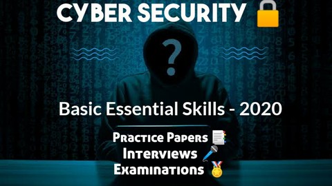 Cyber Security - Basic Essential Skills - 2020