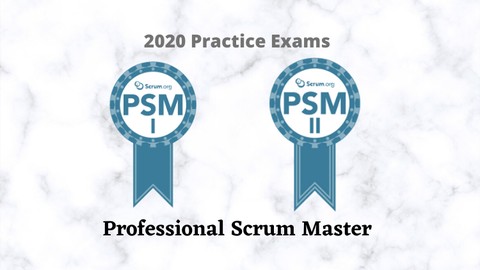 [100% OFF] Professional Scrum Master PSM 1 & PSM 2 Practice Tests 2020