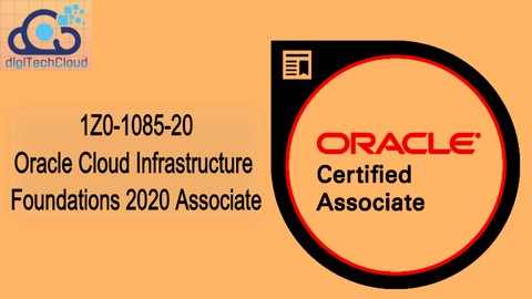 1Z0-1085 : Oracle Cloud Infrastructure Foundations Associate