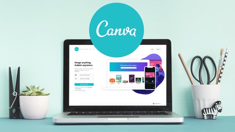 Canva 2020 for Non-Designers - Beginner to Expert