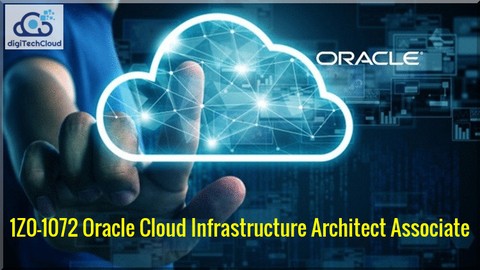 1Z0-1072 Oracle Cloud Infrastructure Architect Associate