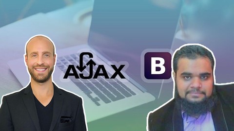 Complete AJAX Course: Learn AJAX Techniques Using Bootstrap